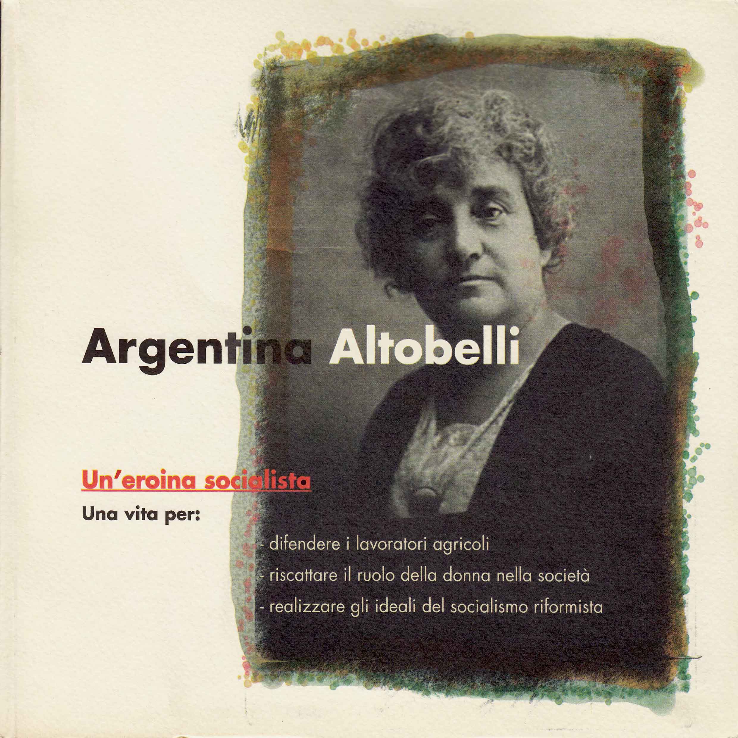Argentina Altobelli, un’eroina socialista